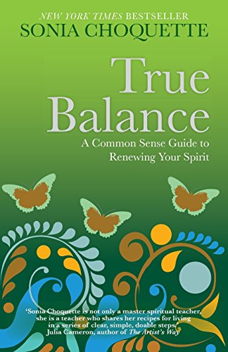 True Balance: A Common Sense Guide to Renewing Your Spirit von Hay House UK