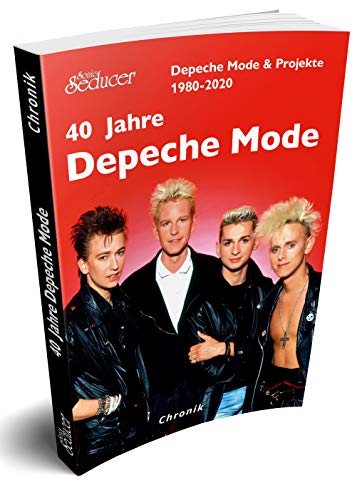 40 Jahre Depeche Mode & Projekte 1980-2020 Chronik / Buch von Sonic Seducer im Softcover
