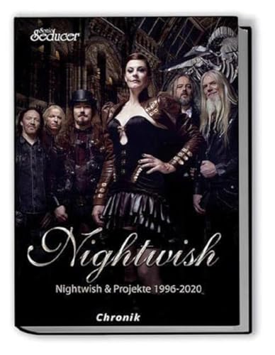 Nightwish Chronik / Buch von Sonic Seducer im Hardcover auf 499 Exemplare limitiert + handnummeriert: Nightwish Chronik - das handnummerierte Hardcover-Buch ist auf 499 Exemplare limitiert von Vogel, Thomas Media