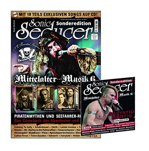 Sonic Seducer Sonderedition Mittelalter-Musik 6 + CD mit 18 teils exklusiven Songs, Bands: Ye Banished Privateers (Titel), In Extremo, Saltatio Mortis, Subway To Sally, Faun u.v.m. von Thomas Vogel Media