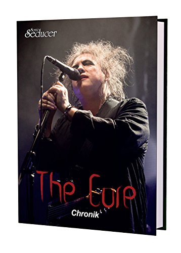 The Cure Chronik / Buch von Sonic Seducer im Hardcover, limitiert (nur 999 Exemplare) und handnummeriert - alles Wissenswerte über die Band um Robert Smith von Thomas Vogel Media