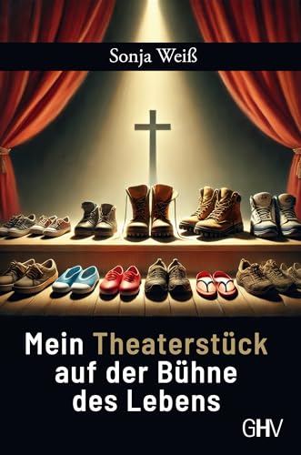 Mein Theaterstück auf der Bühne des Lebens von Gerhard Hess Verlag e.K.
