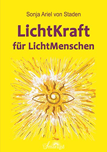 LichtKraft für LichtMenschen von Smaragd Verlag