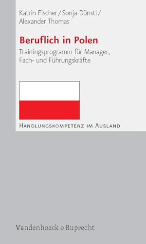 Beruflich in Polen. Trainingsprogramm für Manager, Fach- und Führungskräfte (Handlungskompetenz im Ausland)