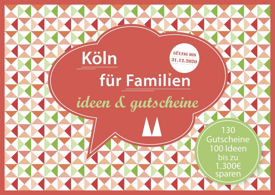 Köln für Familien - ideen & gutscheine von City Kids Verlag