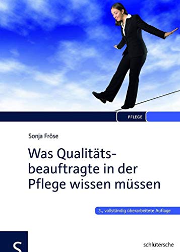 Was Qualitätsbeauftragte in der Pflege wissen müssen