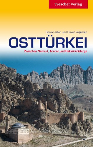 Osttürkei: Zwischen Nemrut, Ararat und Hakkari-Gebirge (Trescher-Reiseführer)