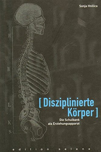 Disziplinierte Körper: Die Schulbank als Erziehungsapparat von Luftschacht