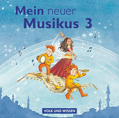 Mein neuer Musikus - Aktuelle Ausgabe - 3. Schuljahr: CD 1-2
