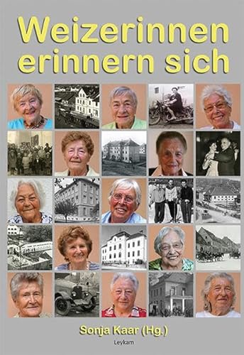 Weizerinnen erinnern sich an das Kriegsende, an die Nachkriegszeit, an den Wiederaufbau