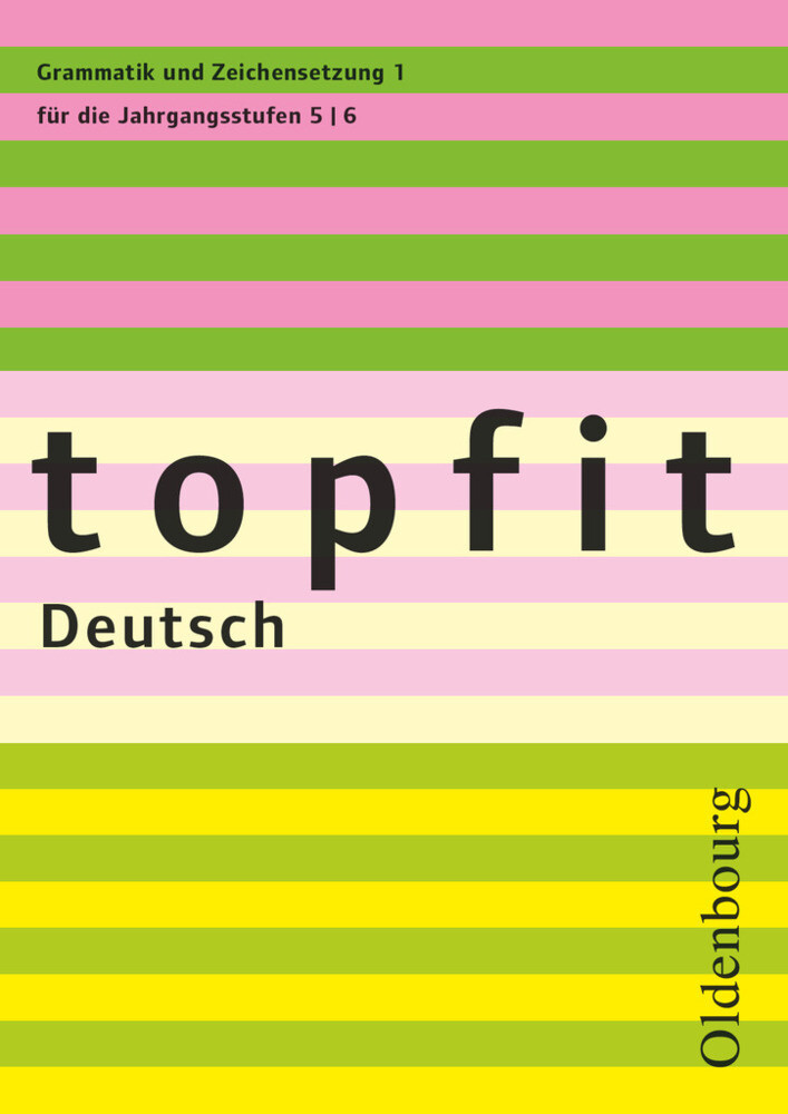 Topfit Deutsch - 5./6. Jahrgangsstufe. H.1 von Oldenbourg Schulbuchverlag