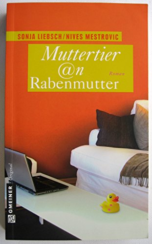 Muttertier @n Rabenmutter: Roman (Maxi Anders) von Gmeiner-Verlag