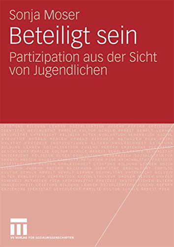 Beteiligt Sein: Partizipation aus der Sicht von Jugendlichen (German Edition) von VS Verlag für Sozialwissenschaften