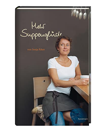 Mehr Suppenglück von Kunstmann Antje GmbH