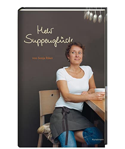 Mehr Suppenglück von Verlag Antje Kunstmann