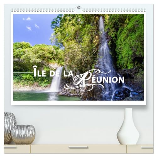 Île de la Réunion - Le paradis français dans l'océan Indien (hochwertiger Premium Wandkalender 2025 DIN A2 quer), Kunstdruck in Hochglanz