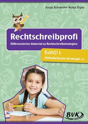 Rechtschreibprofi 1: Alphabetische Strategie 1 | Unterrichtsmaterial Deutsch 1./2. Klasse