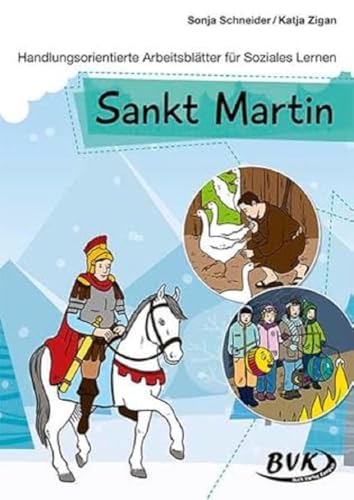 Sankt Martin: Handlungsorientierte Arbeitsblätter für Soziales Lernen