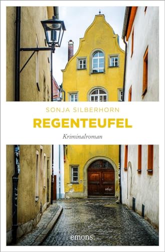 Regenteufel: Kriminalroman (Sarah Sonnenberg, Raphael Jordan) von Emons Verlag