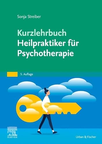 Kurzlehrbuch Heilpraktiker für Psychotherapie von Elsevier