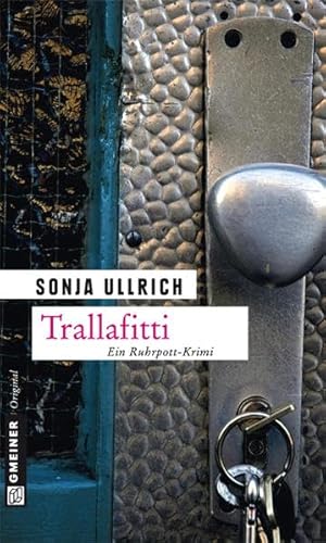 Trallafitti: Kriminalroman (Versicherungsdetektivin Esther Roloff) von Gmeiner-Verlag