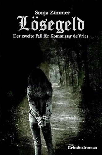 Lösegeld - Der zweite Fall für Kommissar de Vries von epubli