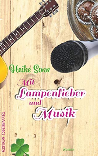 Mit Lampenfieber und Musik von Edition Oberkassel