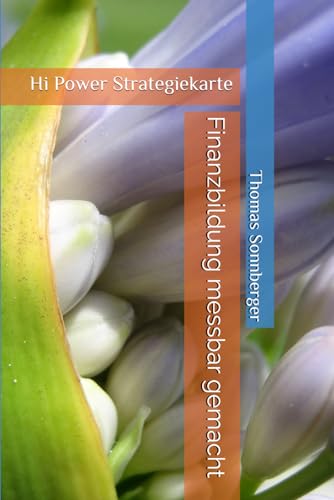 Finanzbildung messbar gemacht: Hi Power Strategiekarte Finanzbildung messbar gemacht: Hi Power Strategiekarte