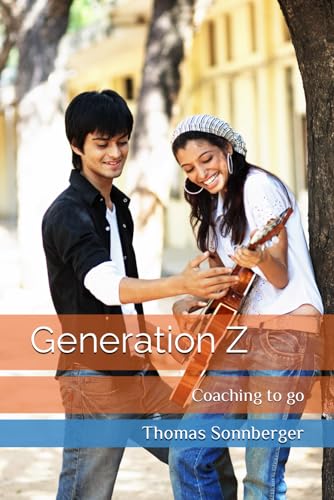 Generation Z: Coaching to go von Independently published