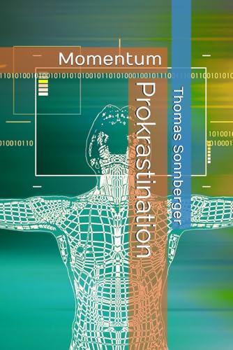 Prokrastination: Momentum Prokrastination: Momentum von Independently published