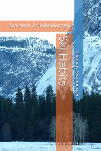 Ski Habits: Spa Alpin & Heilpädagogik von Independently published