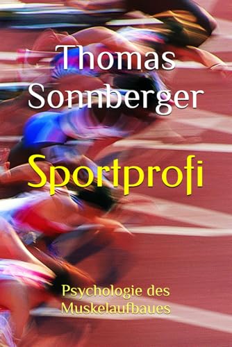 Sportprofi: Psychologie des Muskelaufbaues