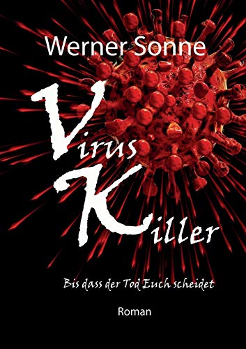 VIRUS KILLER: Bis dass der Tod Euch scheidet - Roman