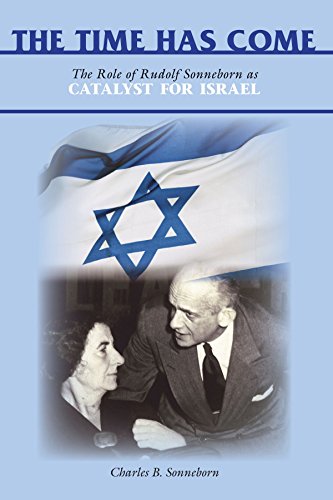 The Time Has Come: The Role of Rudolf Sonneborn as Catalyst for Israel