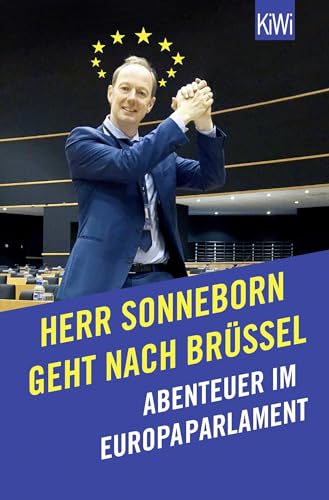 Herr Sonneborn geht nach Brüssel: Abenteuer im Europaparlament