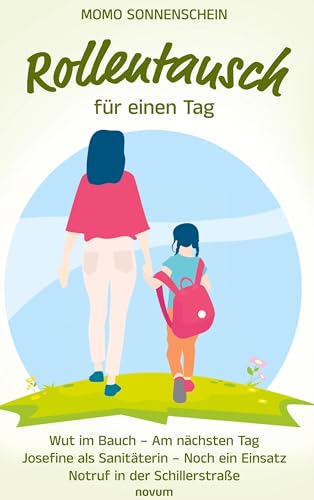 Rollentausch für einen Tag: Wut im Bauch – Am nächsten Tag – Josefine als Sanitäterin – Noch ein Einsatz – Notruf in der Schillerstraße von Novum Pro