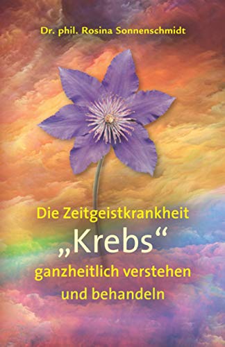 Die Zeitgeistkrankheit "Krebs" von Independently published