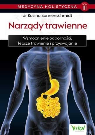 Medycyna holistyczna Tom III Narządy trawienne von Vital