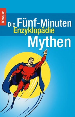 Die 5-Minuten-Enzyklopädie: Mythen von Droemer Knaur*