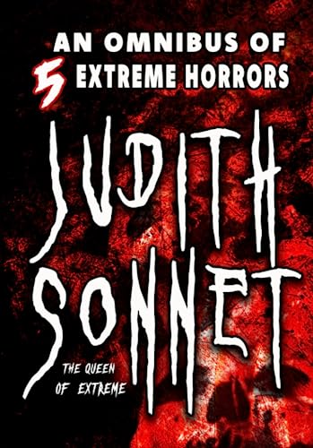 FIVE EXTREME HORRORS: JUDITH SONNET FIVE EXTREME HORRORS: JUDITH SONNET