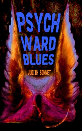 Psych Ward Blues Psych Ward Blues von Independently Published