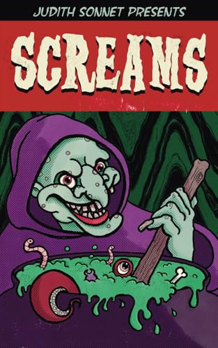 SCREAMS: A Horror Anthology (Judith Sonnet Anthologies) SCREAMS: A Horror Anthology (Judith Sonnet Anthologies) von Independently published
