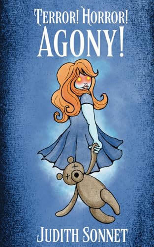 Terror! Horror! Agony!: A Collection of (Mostly) Quiet Horror Stories von Independently published