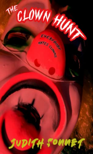 The Clown Hunt: An Extreme Horror Novel The Clown Hunt: An Extreme Horror Novel von Independently published