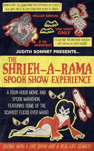 The Shriek-A-Rama Spook Show Experience: A Retro Horror Novella The Shriek-A-Rama Spook Show Experience: A Retro Horror Novella