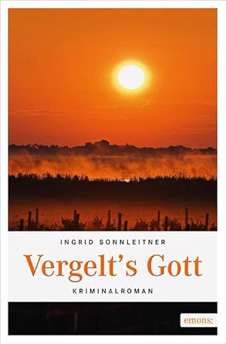 Vergelt's Gott: Kriminalroman