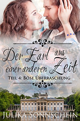 Der Earl aus einer anderen Zeit: Teil 4: Böse Überraschung