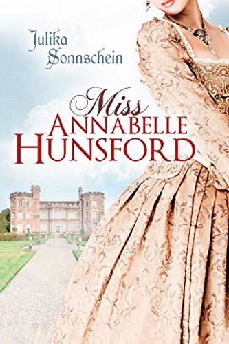 Miss Annabelle Hunsford: Herzog oder Herzschmerz