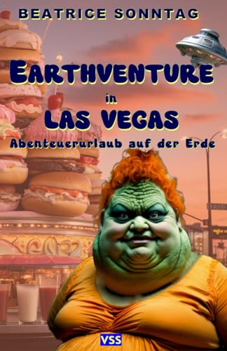 Earthventure in Las Vegas: Abenteuerurlaub auf der Erde von Independently published