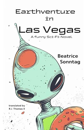 Earthventure in Las Vegas: Adventure vacation on earth von Independently published